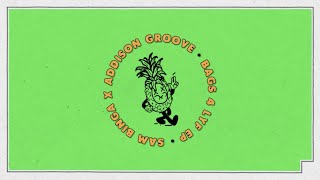Sam Binga and Addison Groove - Bags 4 Lyf EP Mini-Mix
