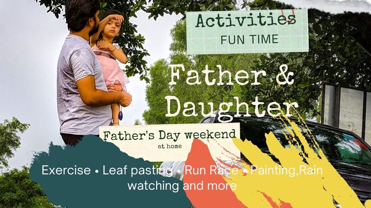 Father and daughter activities time|| children activities ideas|| kids activities during summer||