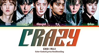 EXO (엑소) 'Crazy' Lyrics (Color Coded Han|Rom|Eng)