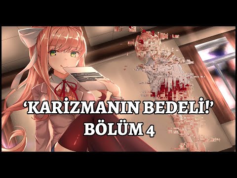 Tssigalko ile Doki Doki Literature Club (KARİZMANIN BEDELİ!) | BÖLÜM 4