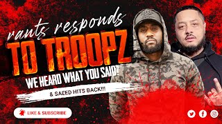 RANTS RESPONDS TO TROOPZ & SAEED HITS BACK on the BIG 6IX?