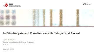 In Situ Analysis and Visualization with ParaView Catalyst and Ascent - Part 2