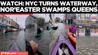 Video: NYC FLOOD CHAOS: New Yorkers Kayak Through Queens Streets Amid Powerful Nor’easter | Times Now World