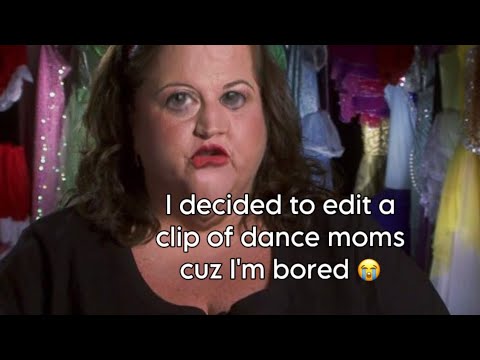I edited a s4 clip of dance moms because I’m bored - YouTube