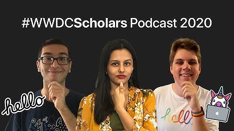 WWDC20: Scholars Podcast