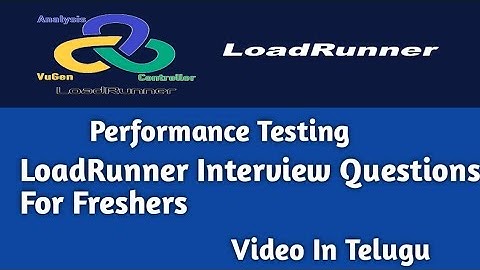 Microfocus LoadRunner Interview Questions For Freshers.