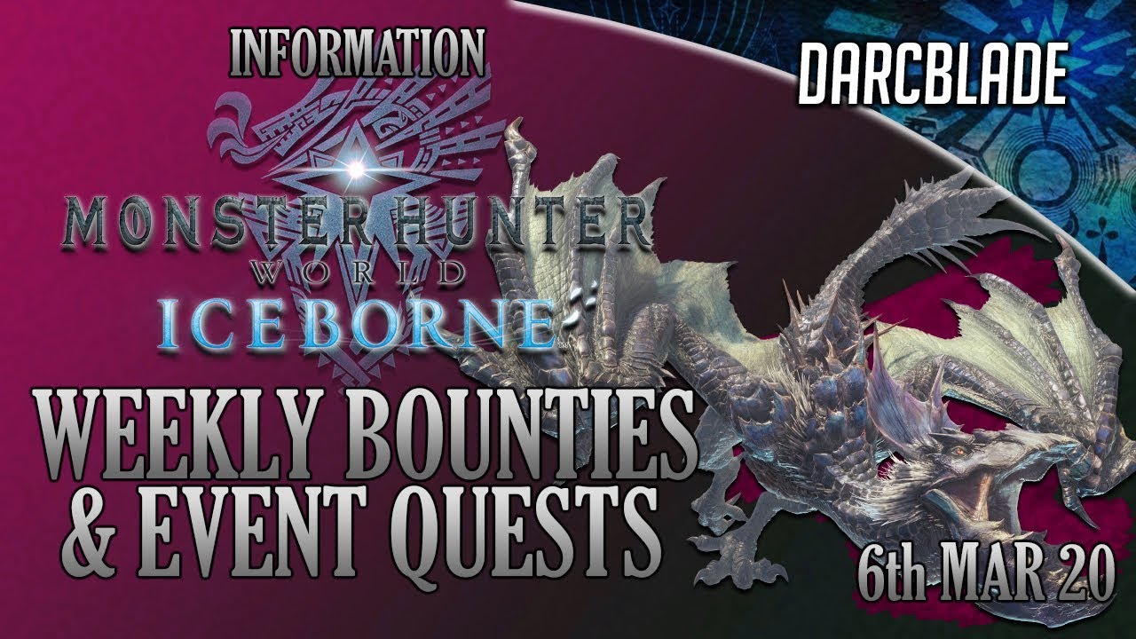 Safi'Jiiva Returns : Weekly Limited Bounties & Events : MHW Iceborne : 6th March 20