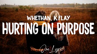 Whethan - Hurting on Purpose (Lyrics) Feat. K.Flay | One Lyric