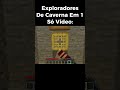 Exploradores De Caverna Resumido Em 1 Vídeo 💀⛏:#memes #minecraft #fyp