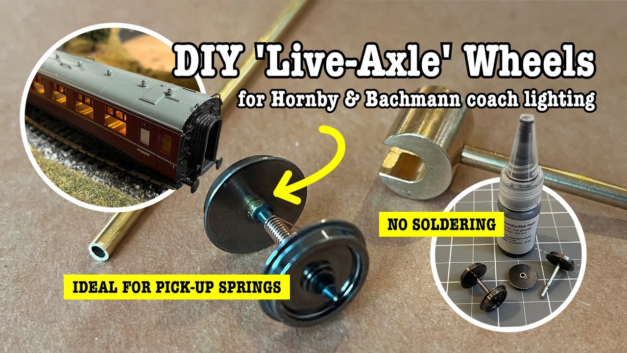 DIY 'live axle' wheels for Hornby and Bachmann coach lighting projects