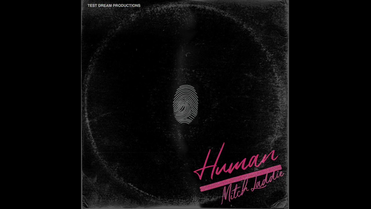 Guarda Mitch Laddie - Human su YouTube Guarda Mitch Laddie - Human su YouTube