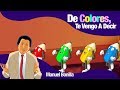 Manuel Bonilla - De Colores Te Vengo A Decir - Fue Mi Dios