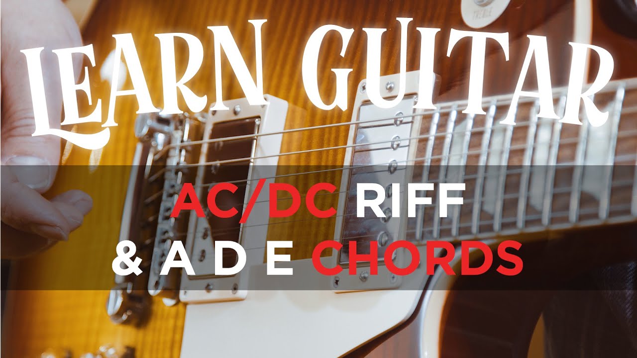 Learn the Guitar: AC/DC Style Riff with A, D, E Chords (Episode 9 ...