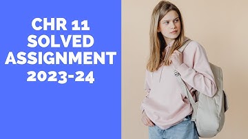 CHR 11 SOLVED ASSIGNMENT 2023-24