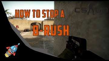 How to Stop a B-Rush - [CS:GO]