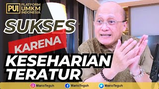 SUKSES KARENA KESEHARIAN YANG TERATUR - MARIO TEGUH SUCCESS VIDEO #pui