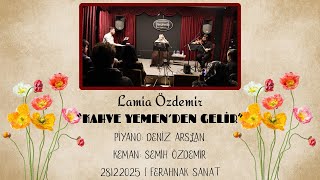 Kahve Yemen’den Gelir Lamia Özdemir Ft. Semih Özdemir & Deniz Arslan