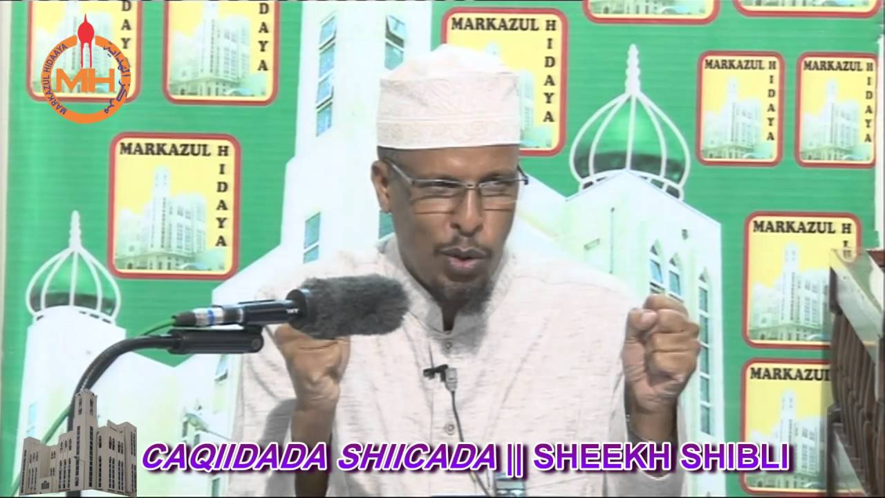 Caqiidada Shiicada | Qeybtii 2aad || Sheekh Shibli
