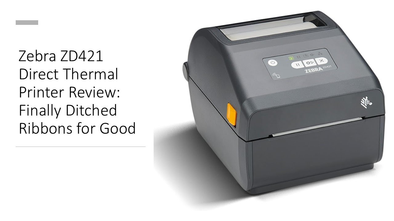 Zebra ZD421 Direct Thermal Printer Review: Finally Ditched Ribbons for Good