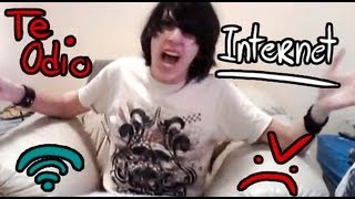 Video thumbnail of "Te odio Internet."