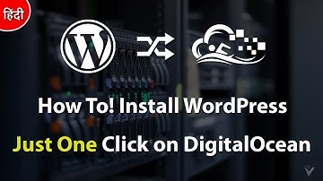04 - How To Install WordPress in Just One Click on DigitalOcean