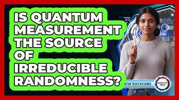 Is Quantum Measurement The Source Of Irreducible Randomness?