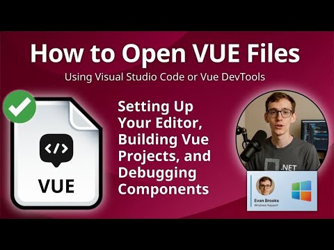 How to Open VUE Files (Visual Studio Code or Vue DevTools)