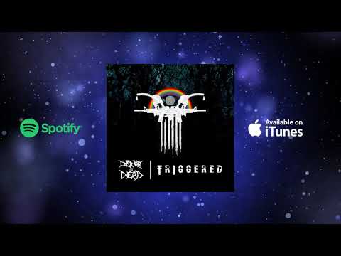 Disturb The Dead: Triggered - Official