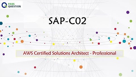 AWS Solutions Architect – Professional (SAP-C02) Exam Dumps