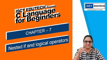 Chapter 7 " Nested if and Logical operators : C Programming for Beginners"
