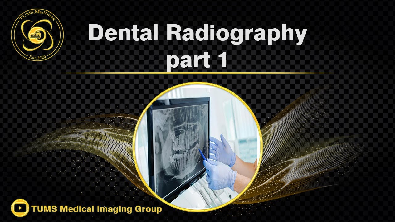 Medimag: Dental Radiography, part 1
