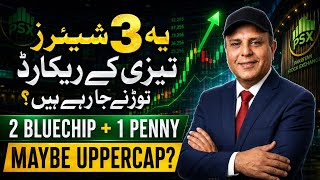 3 PSX Stocks Ready for a Big Move | 2 Blue-Chip + 1 Penny Stock | Pakistan Stock Market