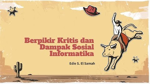 Berpikir Kritis dan Dampak Sosial Informatika - Informatika Kelas XI