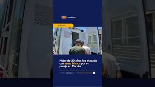 Ataque con cuchillo en Cúcuta: mujer fue trasladada de urgencia al hospital | Oro Noticias