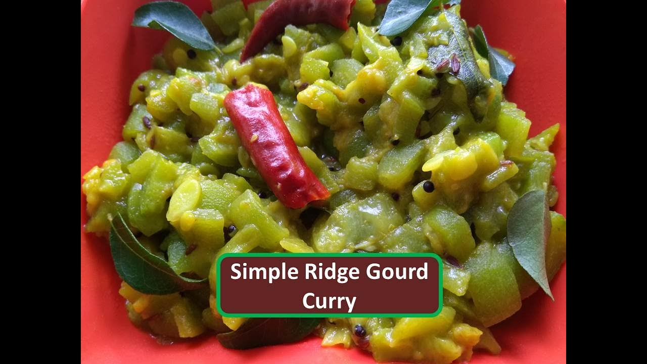 Simple Ridge Gourd Curry Weight Loss Curry No Onion No Garlic 1 Tsp Oil Beerakaya Kura