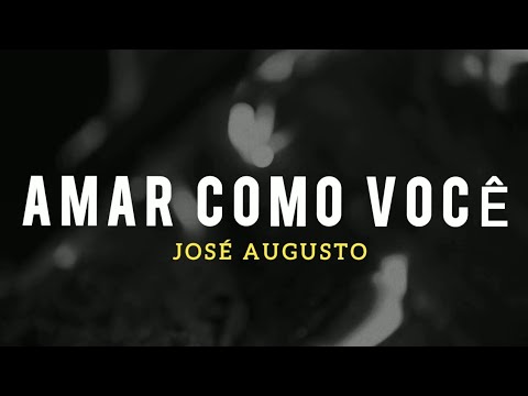 Jos Augusto Five Music  Amar Como Voc Com Letra  Lyric Video