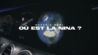 Gouap - Où est la nina Feat. Kpri (Prod. Phazz)