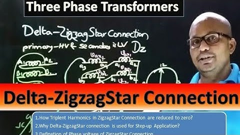 Three Phase Transformer # Delta Zigzag star Connection