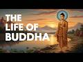 The FULL STORY Of Buddha How Buddhism Started Prince Siddhartha Gautama Buddhist Teachings