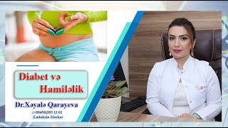 Diabeti olan xanımlar HAMİLƏ qala bilərmi? Dr. Xəyalə Qarayeva