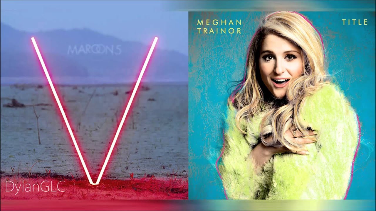 Sugar Lips | Meghan Trainor & Maroon 5 Mixed Mashup!