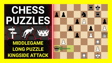 Chess Puzzles to Practice. Themes: Middlegame, Long puzzle, Kingside attack. Learn Chess