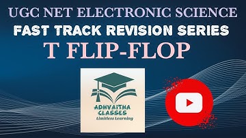 T Flip Flop Digital Electronics UGC NET Electronic Science Adhvaitha Classes