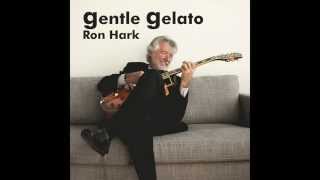 Ron Hark - Gentle Gelato [FULL ALBUM]