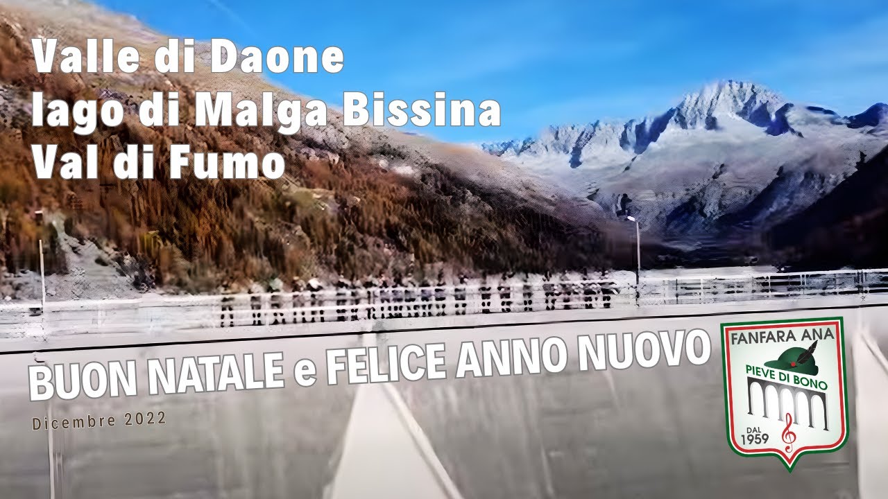 Fanfara ANA Pieve di Bono - Natale 2022 alla Diga di Malga Bissina