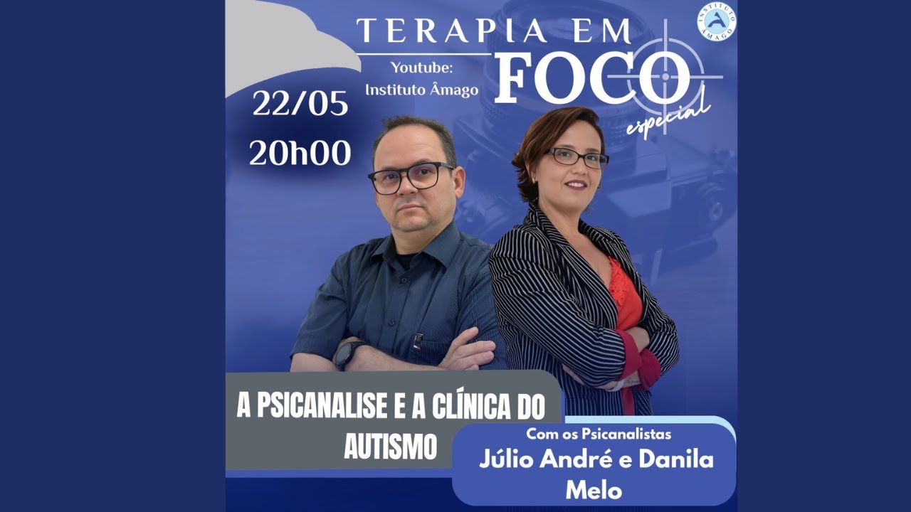 Terapia em Foco: A Psicanálise e a Clínica do Autismo