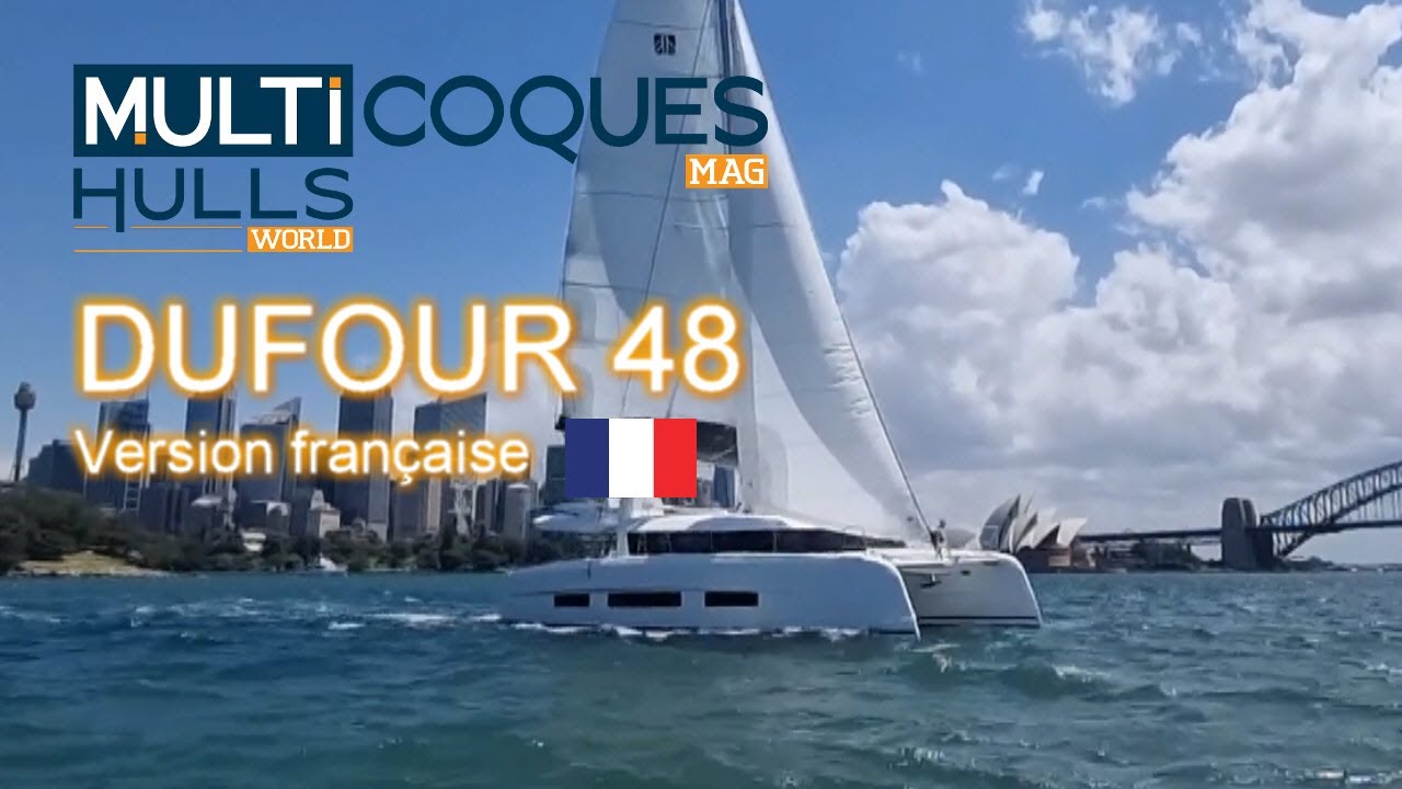 Dufour 48 catamaran - Premières navigations à Sydney pour Multicoques Mag - Teaser essai