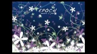 【オリジナルインスト曲】Epoch