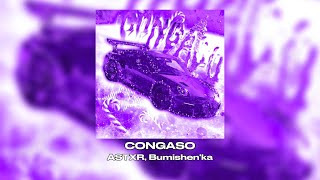 Download lagu CONGASO || ASTXR, Bumishen'ka [ PHONKSONGS ]