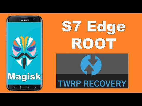 Galaxy S7 Edge ROOT - TWRP - Magisk - 2020 (with Download Links)
